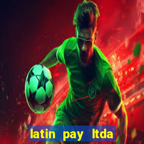 latin pay ltda jogos online